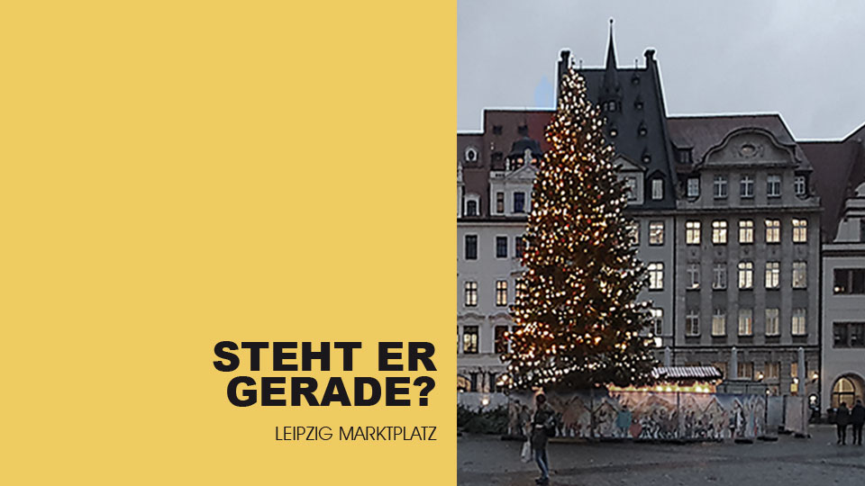 Steht-der-Weihnachtsbaum-in-Leipzig-schief?