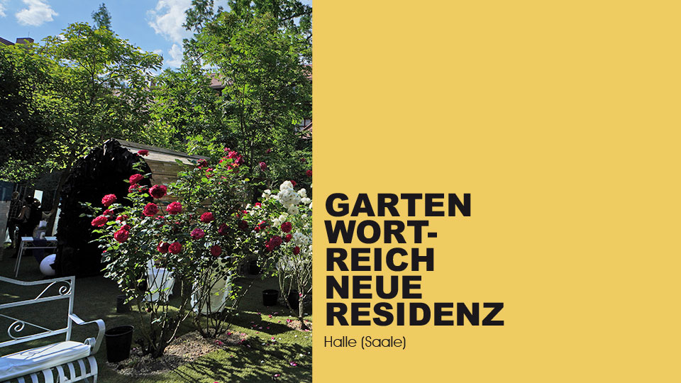 Halle (Saale) Neue Residenz Garten Projekt Wortreich